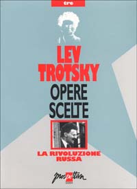 Opere scelte. Vol. 3: La rivoluzione russa