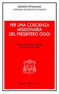 Per una coscienza missionaria del presbitero oggi. Omelia nella Messa Crismale del Giovedì Santo