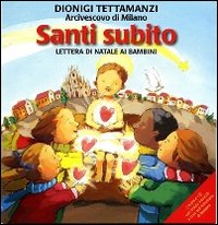 Santi subito. Lettera di Natale ai bambini