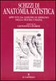 Schizzi di anatomia. Appunti da lezioni di disegno della figura umana