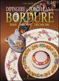 Dipingere la porcellana: bordure