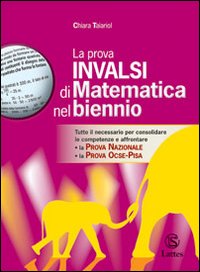 La prova INVALSI di matematica nel biennio. Per la Scuola media