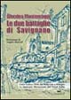 Le due battaglie di Savignano. Linea gotica 1944: dal Rubicone a Bologna. La mancata liberazione del nord Italia