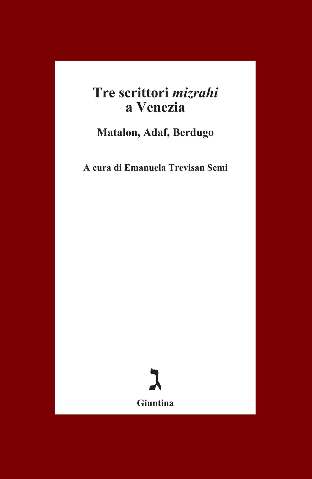 Tre scrittori Mizrahi a Venezia. Matalon, Adaf, Berdugo