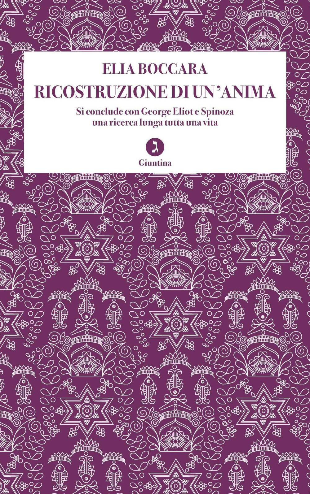 Ricostruzione di un'anima. Si conclude con George Eliot e Spinoza una ricerca lunga tutta una vita