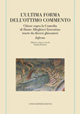 L'ultima forma dell'Ottimo commento. Chiose sopra la Comedia di Dante Alleghieri fiorentino tracte da diversi ghiosatori. Inferno