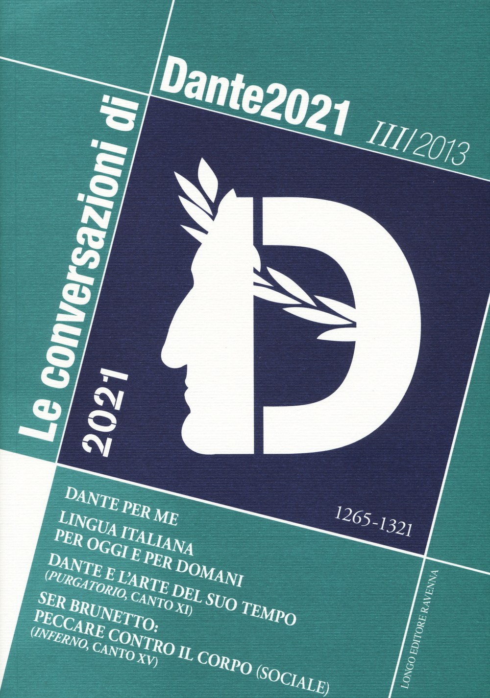 Le conversazioni di Dante 2021. Vol. 3