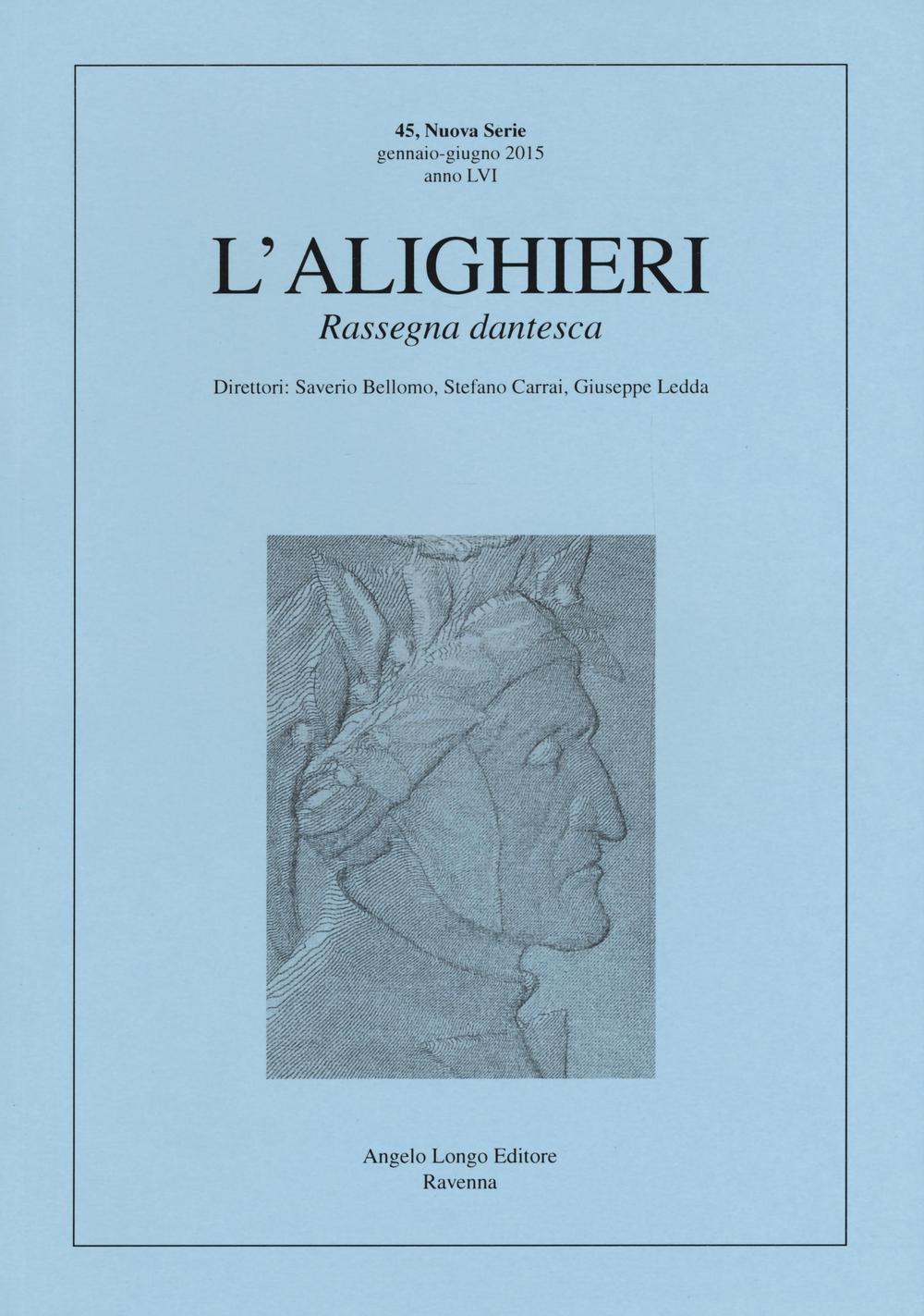 L'Alighieri. Rassegna dantesca. Vol. 45