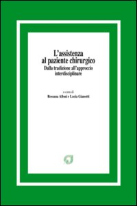 L'assistenza al paziente chirurgico. Dalla tradizione all'approccio interdisciplinare
