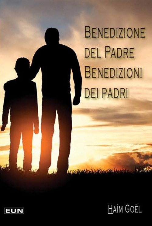 Benedizione del Padre. Benedizioni dei padri