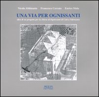 Una via per Ognissanti. Idea di un progetto per la Chiesa di Ognissanti di Cuti a Valenzano