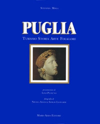 Puglia. Turismo, storia, arte, folklore. Ediz. inglese