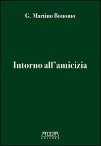 Intorno all'amicizia