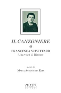 Il canzoniere di Francesca Scivittaro. Una voce di Bitonto