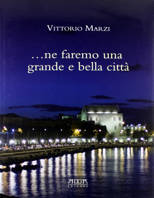 Ne faremo una grande e bella città. Il verde nella città di Bari. Il riuso di Villa Larocca