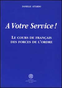 A votre service! Le cours français des forces de l'ordre