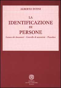 La identificazione di persone. Lettura dei documenti, controllo di autenticità, procedure
