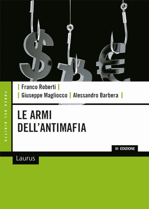 Le armi dell’antimafia