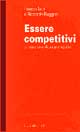 Essere competitivi. Le esperienze di due protagonisti