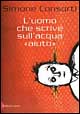 L'uomo che scrive sull'acqua aiuto
