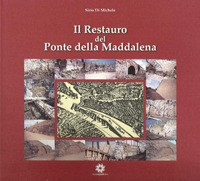 Il restauro del ponte della Maddalena