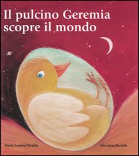 Il pulcino Geremia scopre il mondo