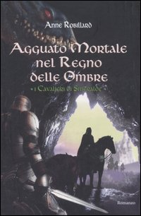 Agguato mortale nel regno delle ombre. I Cavalieri di Smeraldo. Vol. 3
