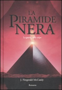La guerra delle talpe. La piramide nera. Vol. 2