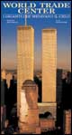 World Trade Center. I giganti che sfidavano il cielo