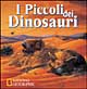 I piccoli dei dinosauri