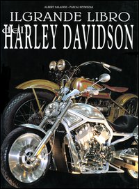Il grande libro dell'Harley Davidson