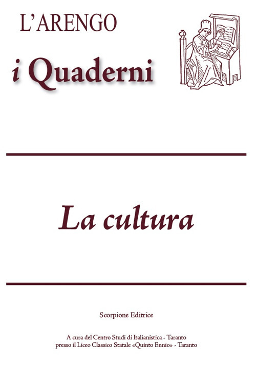 L’Arengo. I quaderni. Vol. 18: La cultura