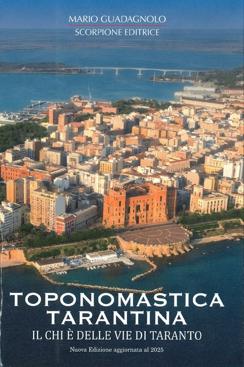 Toponomastica tarantina. Il chi è delle vie di Taranto