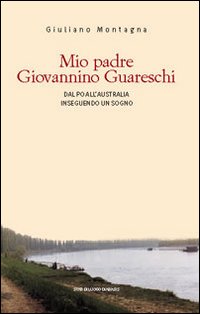 Mio padre Giovannino Guareschi
