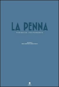 La penna. Periodico indipendente