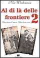 Al di là delle frontiere. Vol. 2