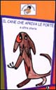 Il cane che apriva le porte e altre storie