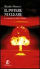 Il potere nucleare. Storia di una follia da Hiroshima al 2015