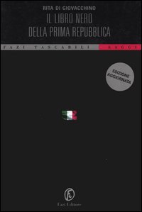 Il libro nero della Prima Repubblica