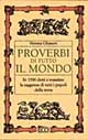Proverbi di tutto il mondo