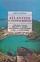 Atlantide il continente ritrovato