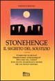 Stonehenge. Il segreto del solstizio