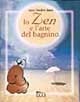 Lo Zen e l'arte del bagnino. (Il Buddhismo vivente di uno sfacciato guardaspiagge)