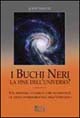 I buchi neri. La fine dell'universo?