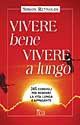 Vivere bene, vivere a lungo