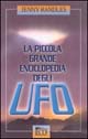La piccola grande enciclopedia degli UFO