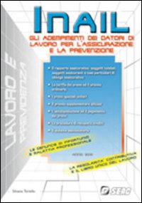 INAIL. Gli adempimenti dei datori di lavoro per l'assicurazione e la prevenzione