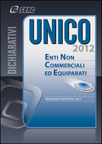 UNICO 2012. Enti non commerciali ed equiparati