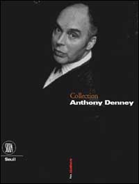 Collection Anthony Denney. Ediz. francese