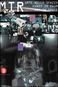 Mir. Arte nello spazio. Ediz. trilingue